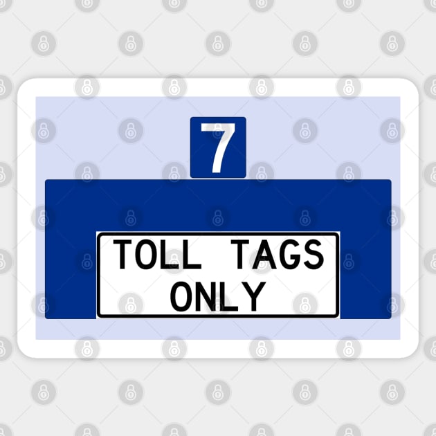 Toll Tags Only Sticker by zrau